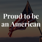 Proud to be an American (May 27, 2020)